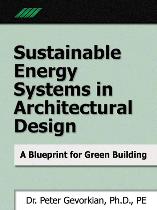 Title details for Sustainable Energy Systems in Architectural Design by Peter Gevorkian - Available
